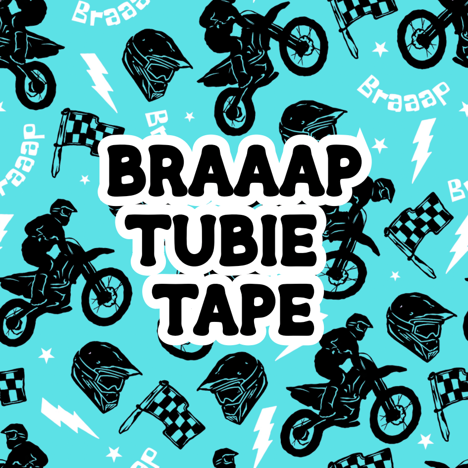 Braaap Tubie Tape