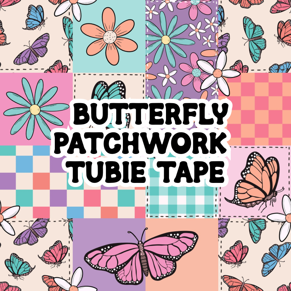 Butterfly Patchwork Tubie Tape