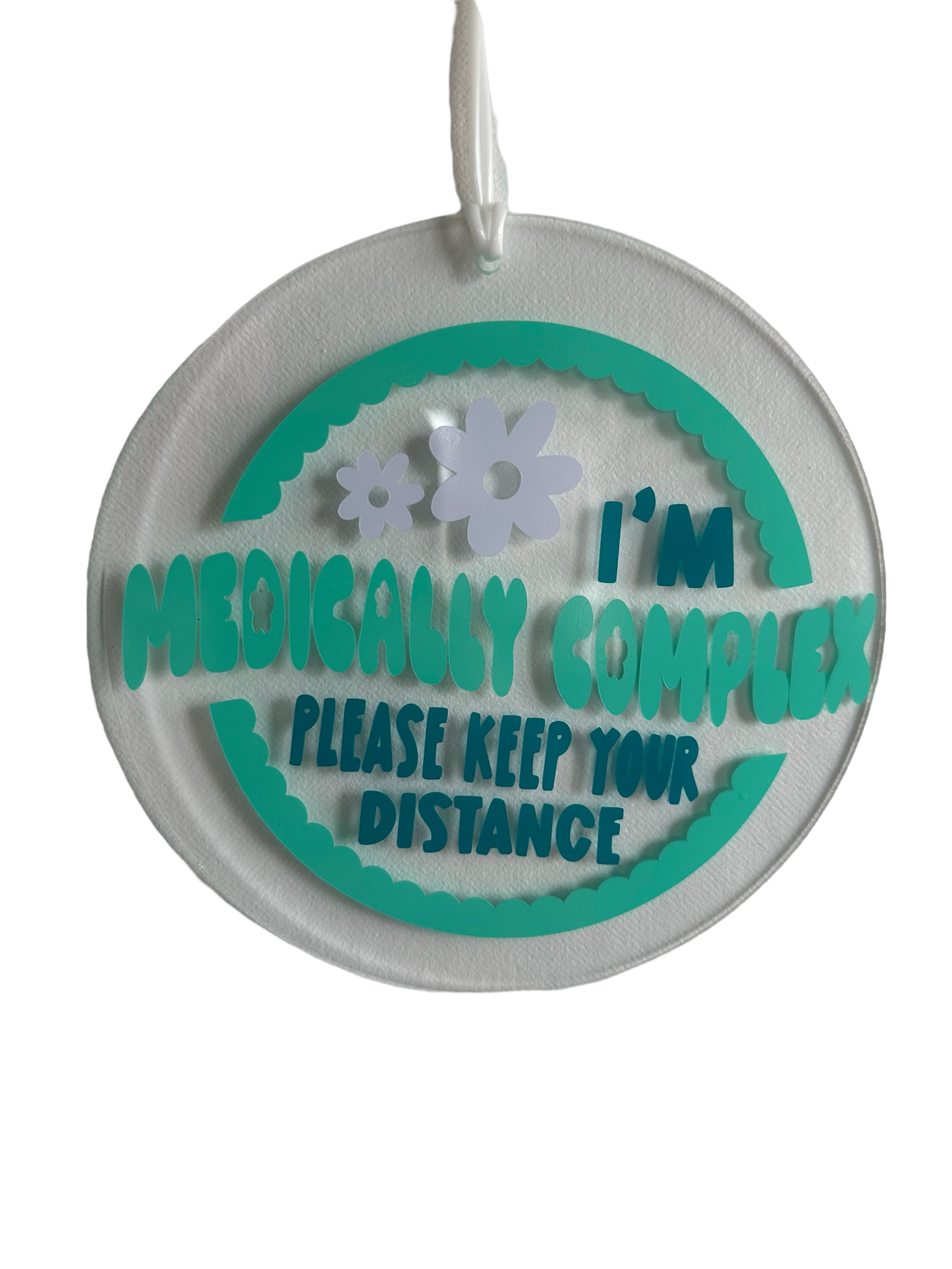 Medically Complex Acrylic Sign