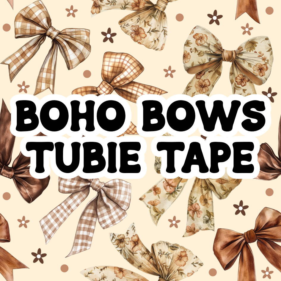 Boho Bows Tubie Tape