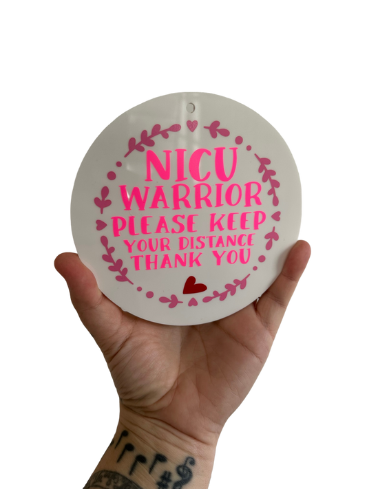 NICU Warrior Sign