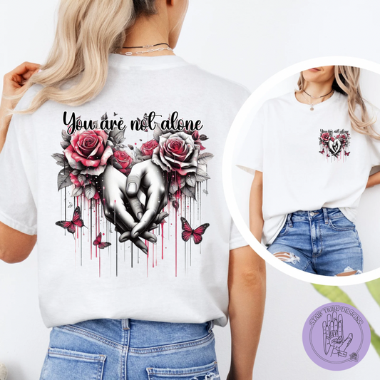 You are not alone Merch