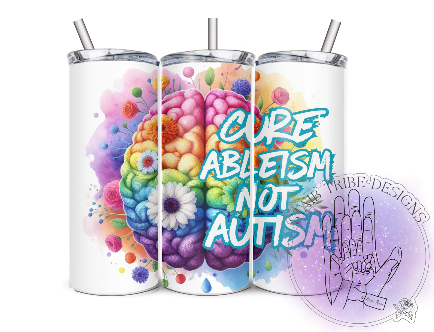 Cure Ableism Not Autism 20oz Tumbler