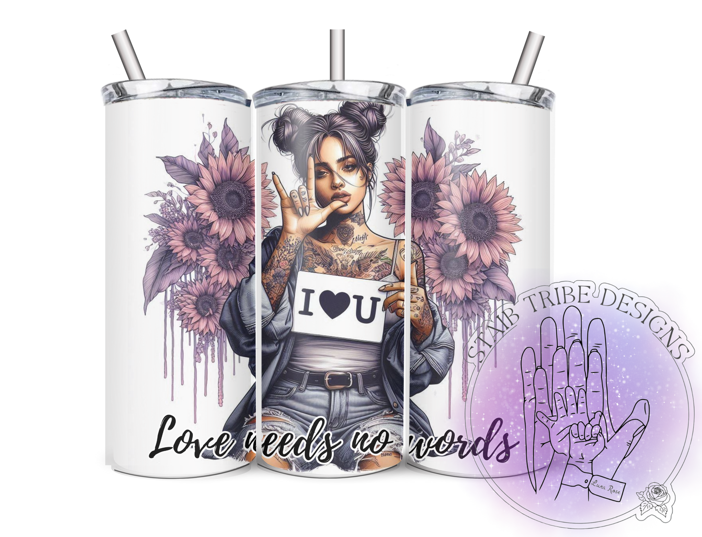 Love Needs No Words 20oz Tumbler