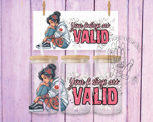 Your Feelings Are Valid 16oz Acrylic Libbey